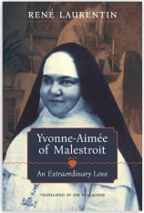 Yvonne-Aimée of Malestroit: An Extraordinary Love